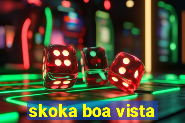 skoka boa vista